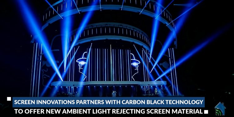 Screen Innovations Partners with Carbon Black Technology to Offer New Ambient Light Rejecting Screen Material